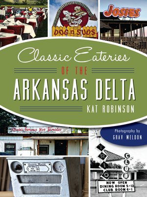 cover image of Classic Eateries of the Arkansas Delta